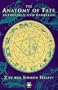 The Anatomy of Fate: Astrology and Kabbalah (Arkana)
