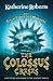 The Colossus Crisis (The Seven Fabulous Wonders)