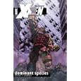 Uncanny X-Men Volume 2: Dominant Species TPB (Uncanny X-Men)