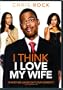 I Think I Love My Wife