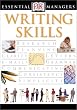 Writing Skills: DK Publishing (DK Essential Managers)