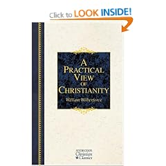 Practical View of Christianity (Hendrickson Christian Classics)