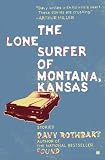 The Lone Surfer of Montana, Kansas: Stories