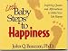Little Baby Steps to Happiness: Inspiring Quotes and Affirmations to Make Your Life Happy