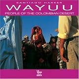 Wayuu: People of the Columbian Desert