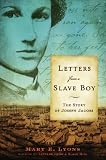 Letters from a Slave Boy: The Story of Joseph Jacobs