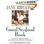 Jane Brody's Good Seafood Book : A Guide to Healthy Eating with More Than 200 Low-Fat Recipes