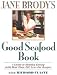 Book Jane Brody's Good Seafood Book : A Guide to Healthy Eating with More Than 200 Low-Fat Recipes