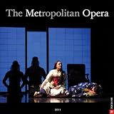 The Metropolitan Opera: 2011 Wall Calendar