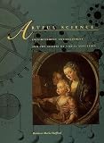Artful Science : Enlightenment, Entertainment, And The  Eclipse Of Visual Education