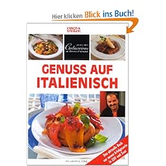 Genuss auf Italienisch. essen und trinken. Johann Lafers Culinarium