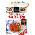Genuss auf Italienisch. essen und trinken. Johann Lafers Culinarium