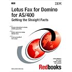Click here to buy  Lotus Fax for Domino for As 400: Getting the Straight Facts  by IBM Redbooks.