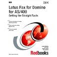 Lotus Fax for Domino for As 400: Getting the Straight Facts