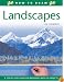 How to Draw Landscapes: A Step-by-Step Guide for Beginners with 10 Projects (How to Draw)