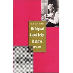 Origin of Graphic Design in America, 1870-1920