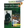 Green Bay Packers: Legends in Green and Gold (WI) (Images of Sports) by William Povletich