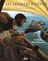 Les voyages d'Ulysse : D'apr�s l'oeuvre originale d'Hom�re