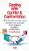 Dealing with Conflict and Confrontation: How to Keep Your Cool, Stand Your Ground and Reach a Positive Resolution at Amazon Books: 51MX5MF8SBL._SL75_