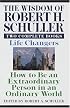Wisdom of Robert H. Schuller: Two Complete Books