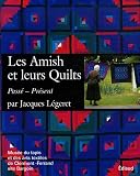 Revue Edisud  / Les Amish et leurs Quilts : Passé - Présent