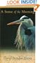 A Sense of the Morning: Field Notes of a Born Observer (The World As Home)