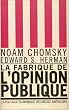 La Fabrique de l'Opinion publique - La Politique �conomique des m�dias am�ricains