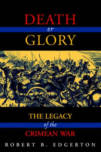 Death or Glory: Legacy of the Crimean War
