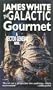 The Galactic Gourmet: A Sector General Novel