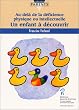 Un enfant � d�couvrir