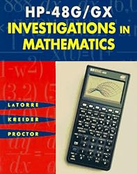 HP-48G/GX INVESTIGATIONS in MATHEMATICS