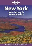 New York, New Jersey and Pennsylvania (Lonely Planet Regional Guides)