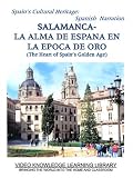 Spanish Narration - Salamanca: The Heart of Spain's Golden Age
