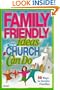 Family-Friendly Ideas Your Church Can Do