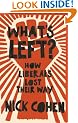 What's Left?: How Liberals Lost Their Way