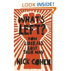 What's Left?: How Liberals Lost Their Way