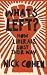 What's Left?: How Liberals Lost Their Way