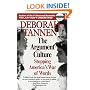 The Argument Culture: Stopping America's War of Words