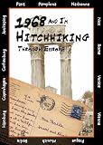 1968 and I'm Hitchhiking Through Europe