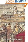 On Tycho's Island: Tycho Brahe, Scien...