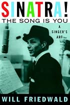 Sinatra! the Song is You: A Singer's Art