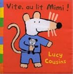 Vite, au lit Mimi !