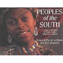 Peoples of the South: A Visual Celebration of South Africa's Indigenous Cultures