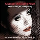 Love Changes Everything (US Import) - Sarah Brightman