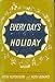 EVERY DAY'S A HOLIDAY chez Livres sur le nom: 51MXAV788GL._SL75_