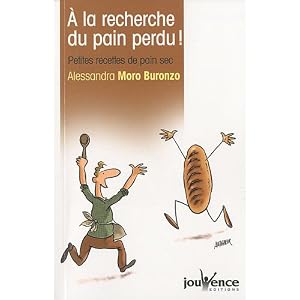A la recherche du pain perdu