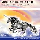 Schlaf sch�n, mein Engel - Einschlafhilfe f�r Kinder und Junggebliebene