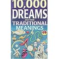 10,000 Dreams and Their Traditional Meanings (Paperback)