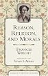 Reason, Religion, and Morals (Classics in Women's Studies)