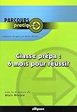 Classe prépa : 6 mois pour réussir